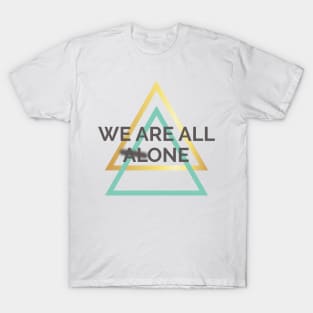 We Are All One T-Shirt